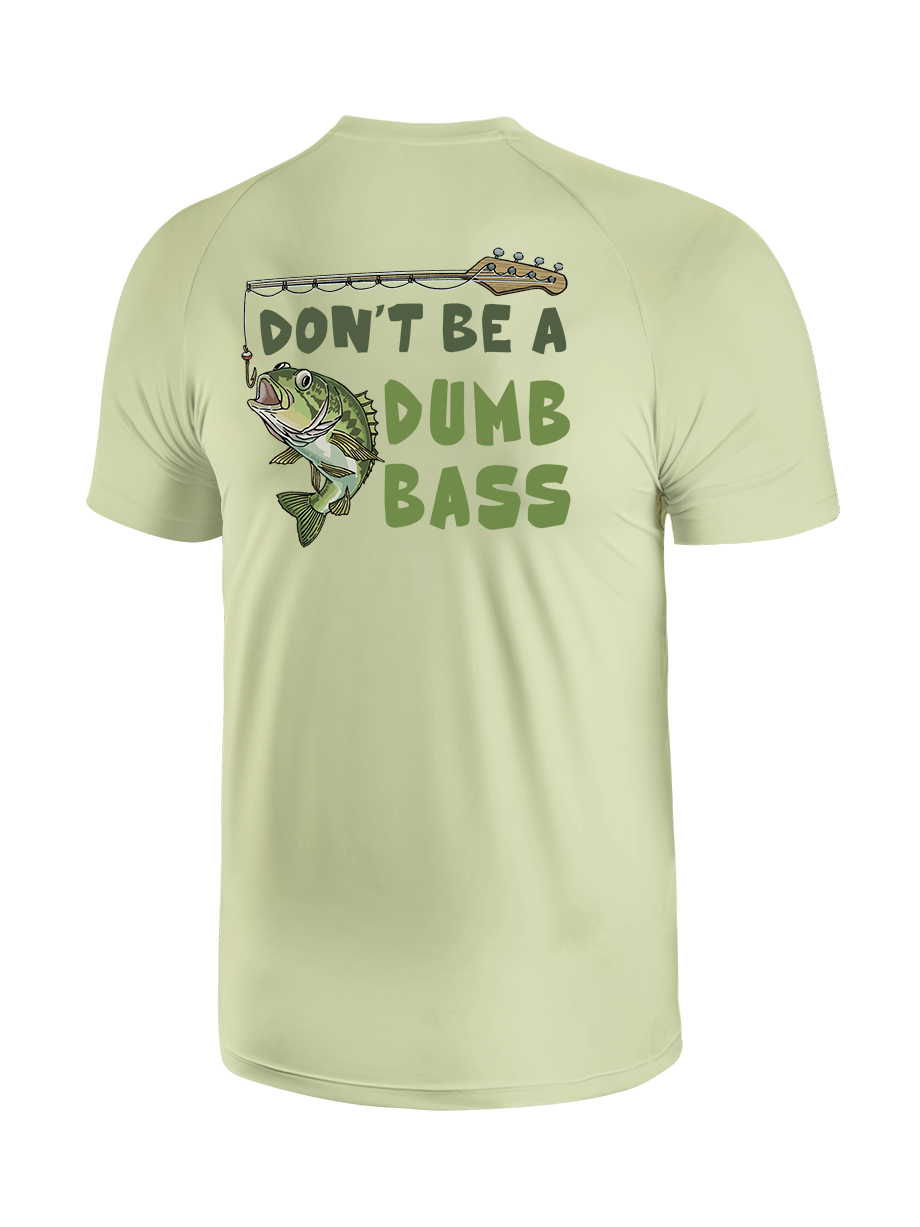 Don't Be a Dumb Bass UPF Tee