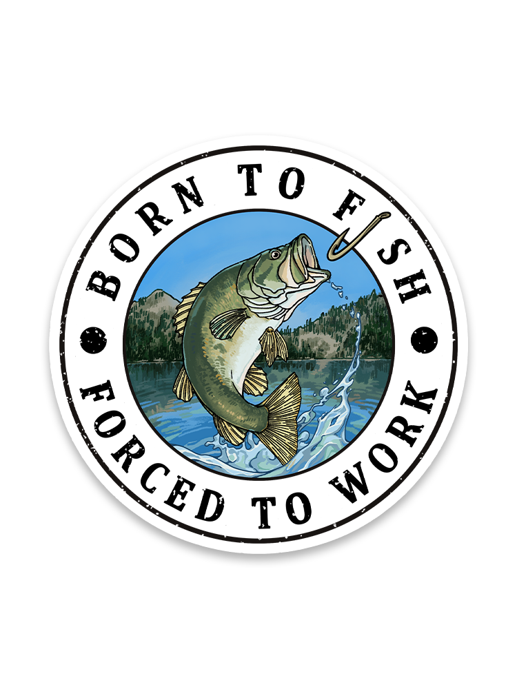 Born to Fish Sticker