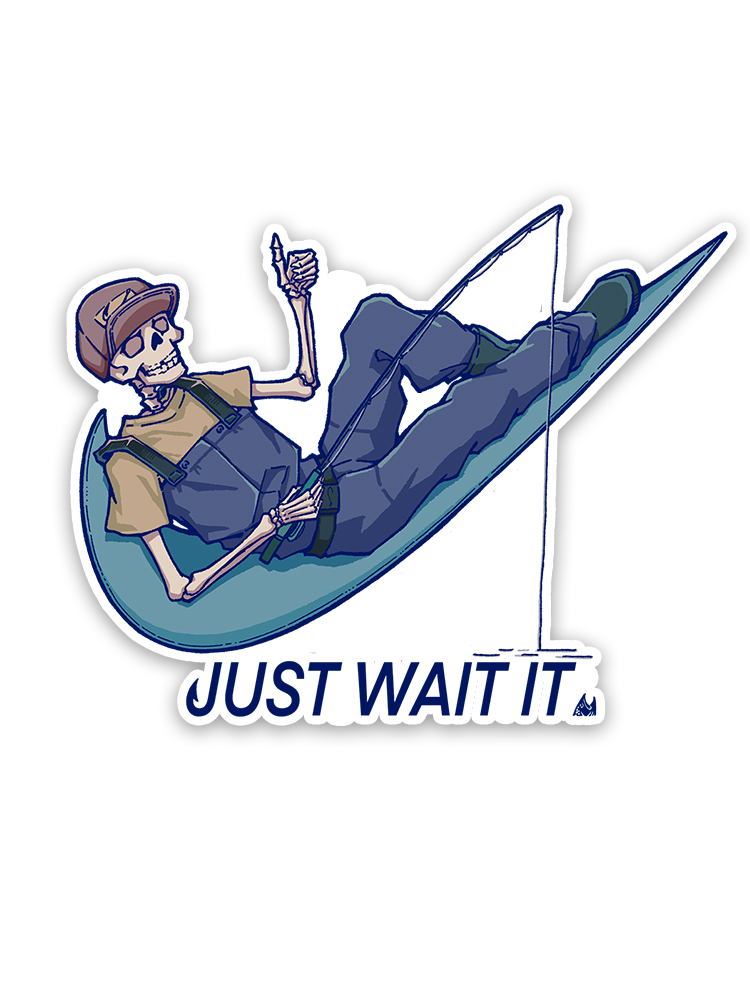 Just Wait It Sticker