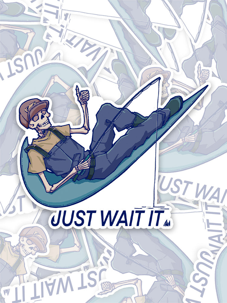 Just Wait It Sticker