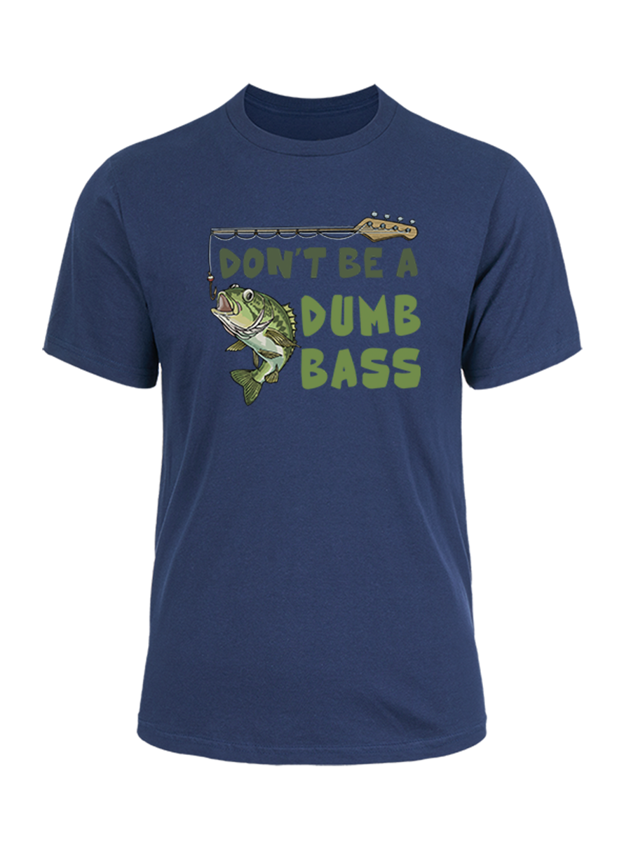 Don't Be a Dumb Bass Unisex Cotton Tee