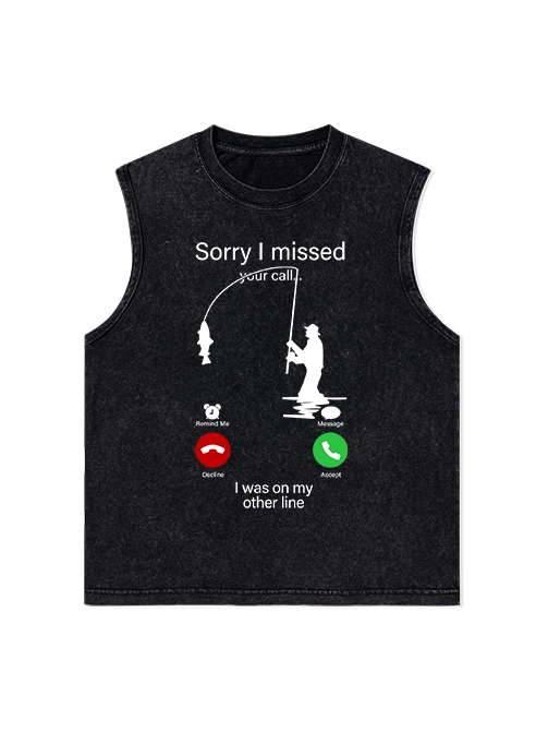 I Was on My Fishing Line Funny Unisex Washed Cotton Tank