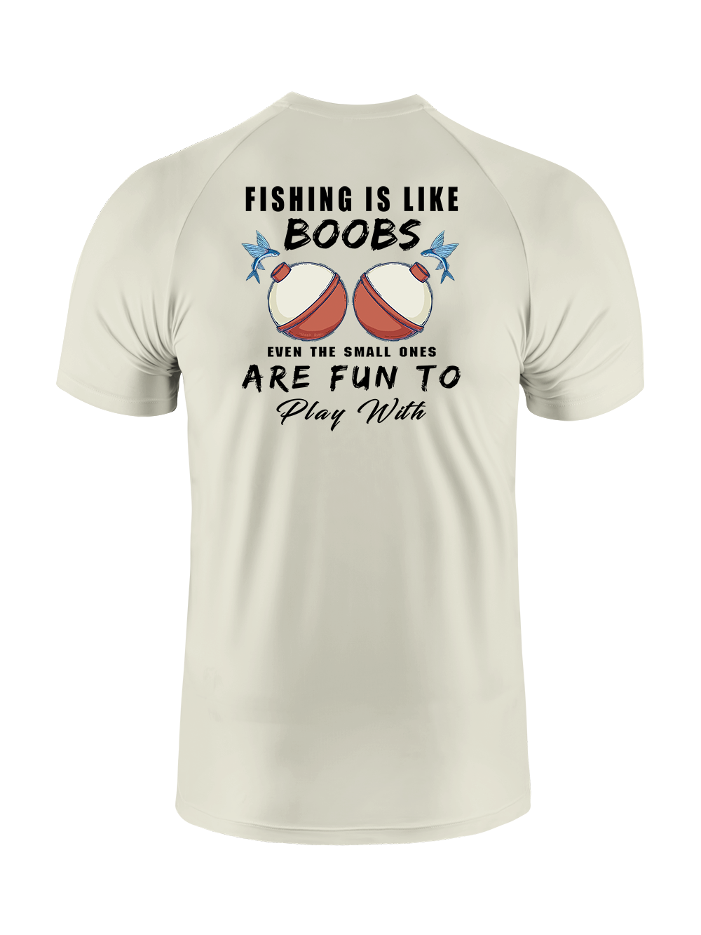 Fishing is Like Boobs UPF Tee