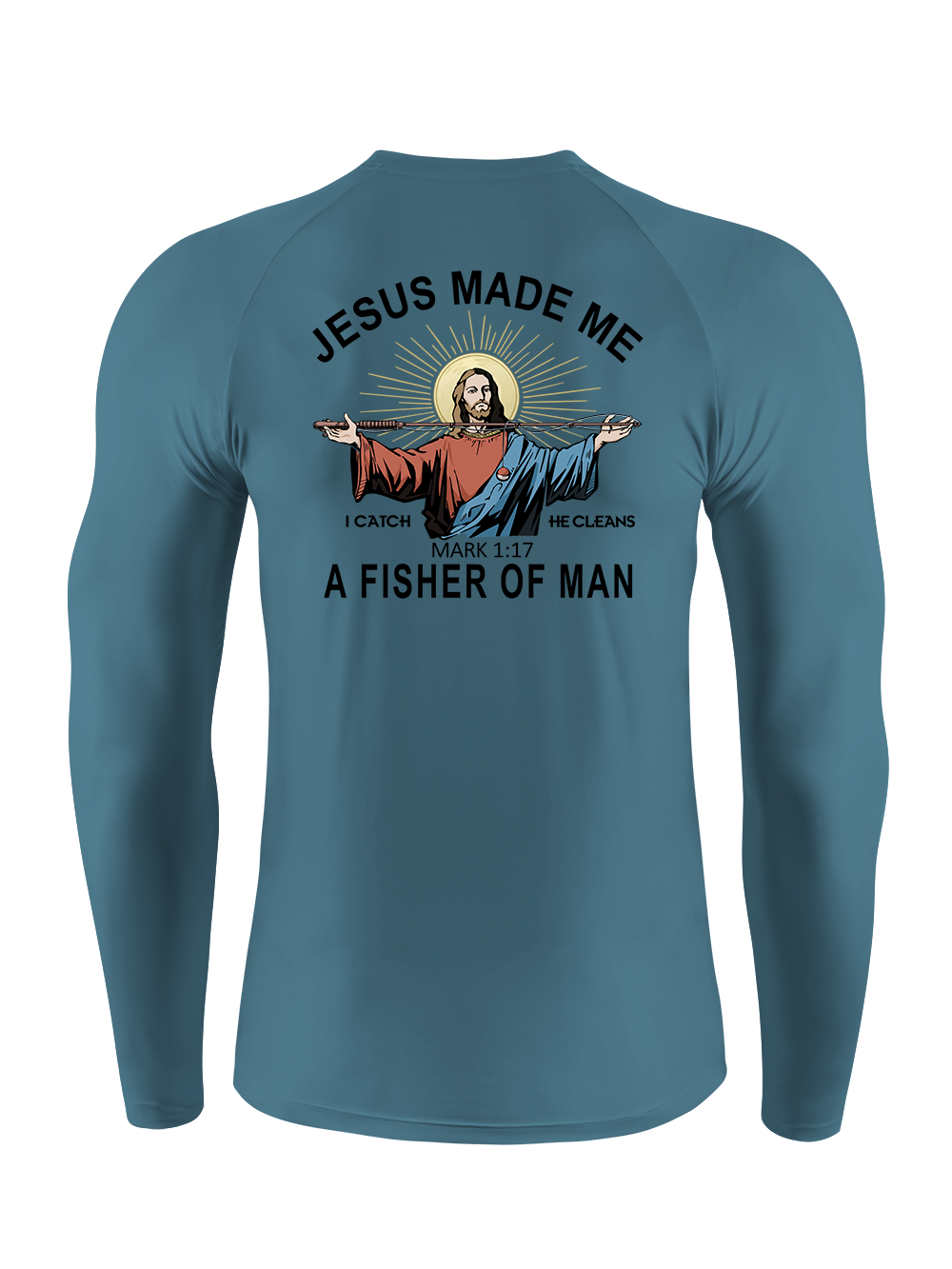 Jesus Made Me a Fisher of Men UPF Long Sleeve