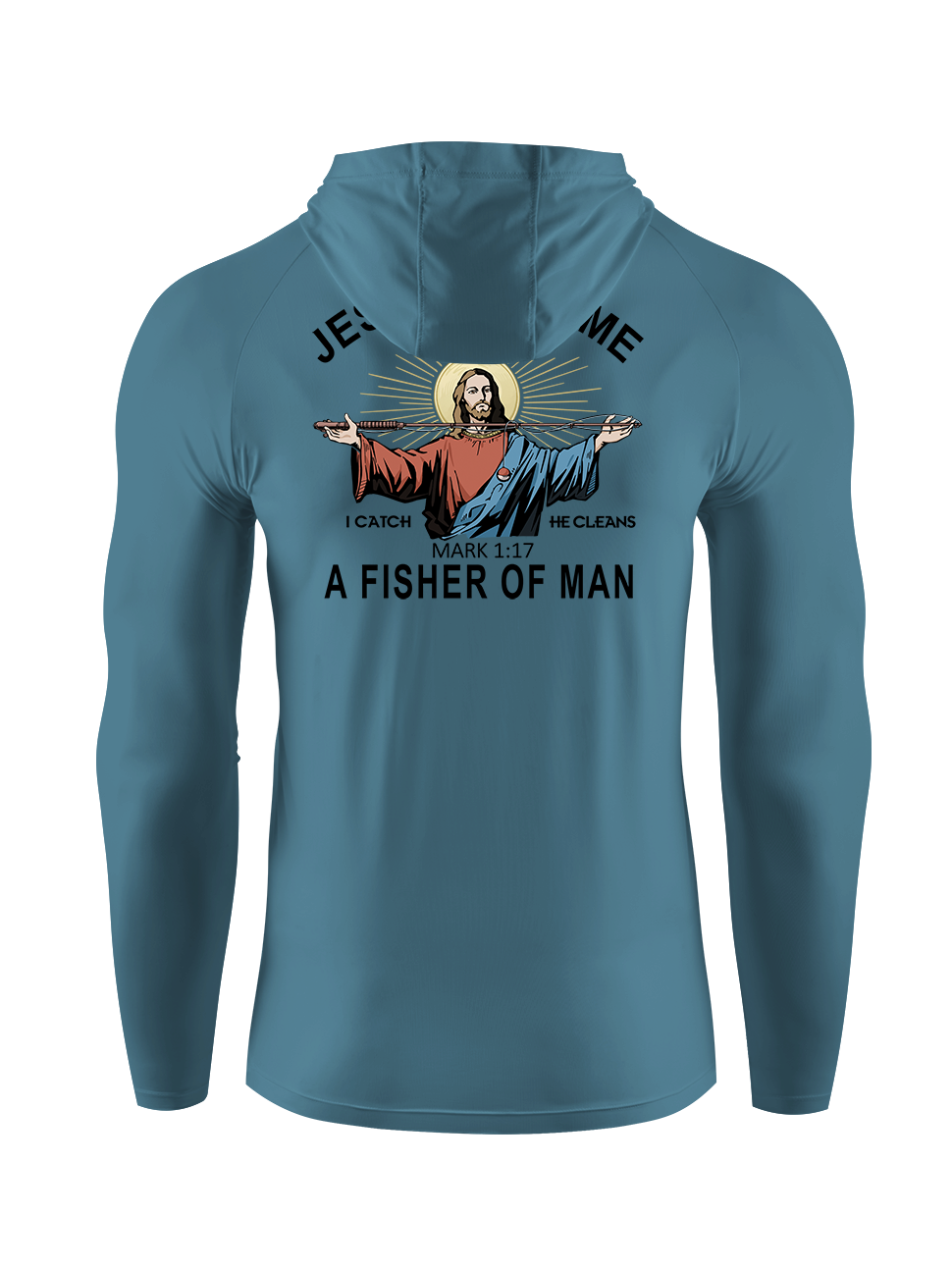Jesus Made Me a Fisher of Men UPF Hoodie