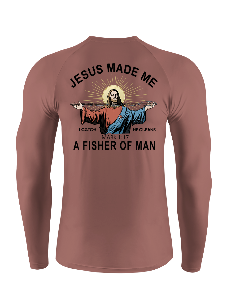 Jesus Made Me a Fisher of Men UPF Long Sleeve