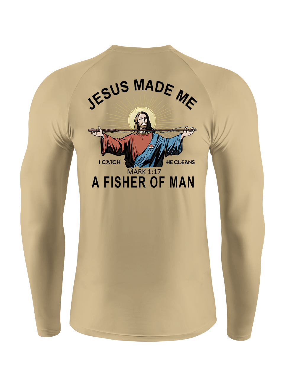Jesus Made Me a Fisher of Men UPF Long Sleeve