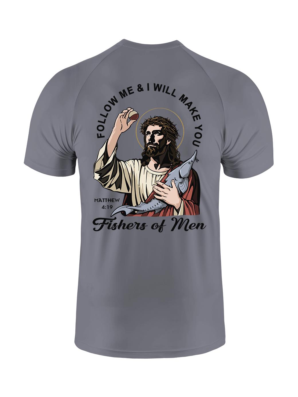 Follow Jesus and Become Fishers of Men UPF Tee