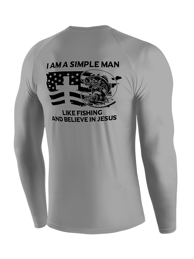 Simple Man Like Fishing And Believe In Jesus  UPF Long Sleeve Shirt