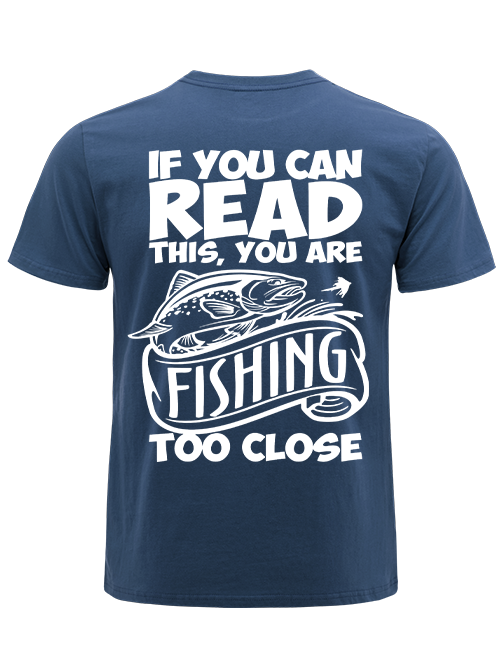 If You Can Read This You Are Too Close Humorous Unisex Classic Cotton Tee