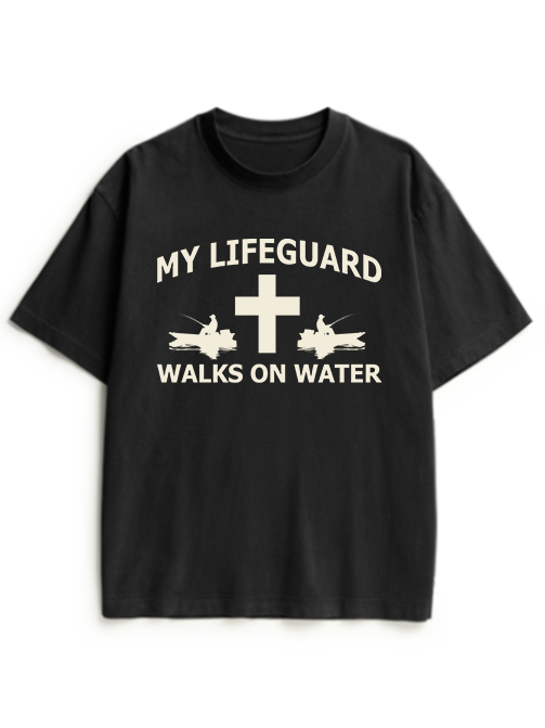My Lifeguard Walks on Water Faith Heavyweight Cotton T-Shirt