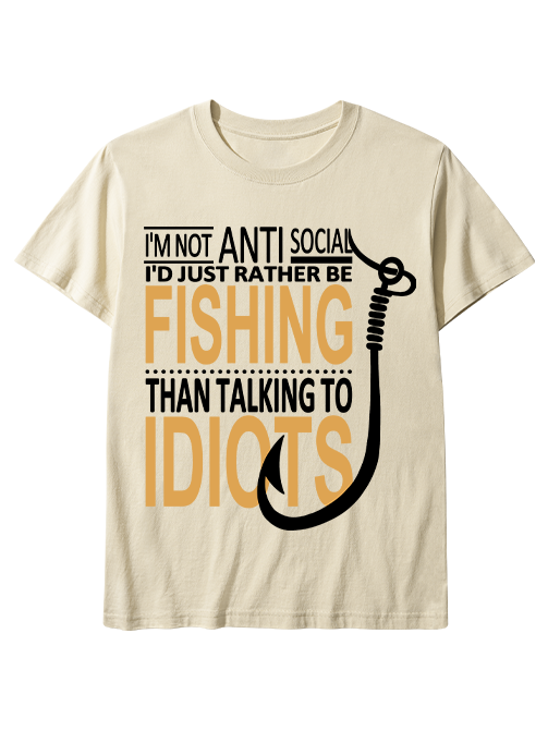 I'm Not Anti-Social Humorous Fishing Unisex Classic Cotton Tee