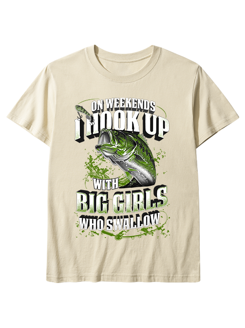 Hook Up with Big Girls Who Swallow Humorous Unisex Classic Cotton Tee