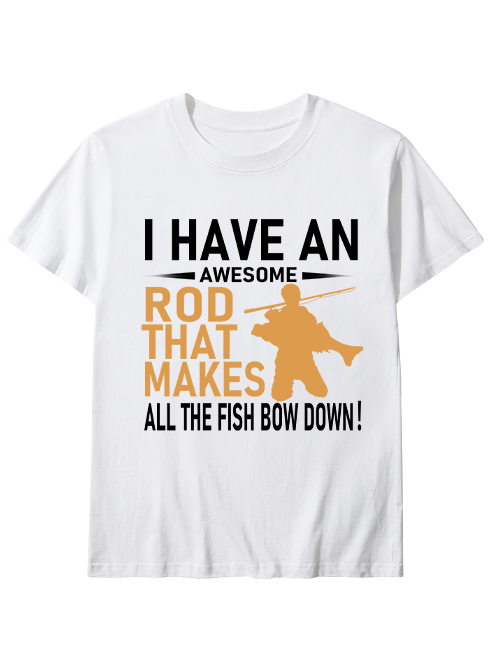 I Have an Awesome Rod Funny Male Angler Unisex Classic Cotton Tee