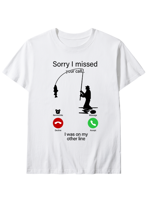 I Was on My Fishing Line Funny Unisex Classic Cotton Tee