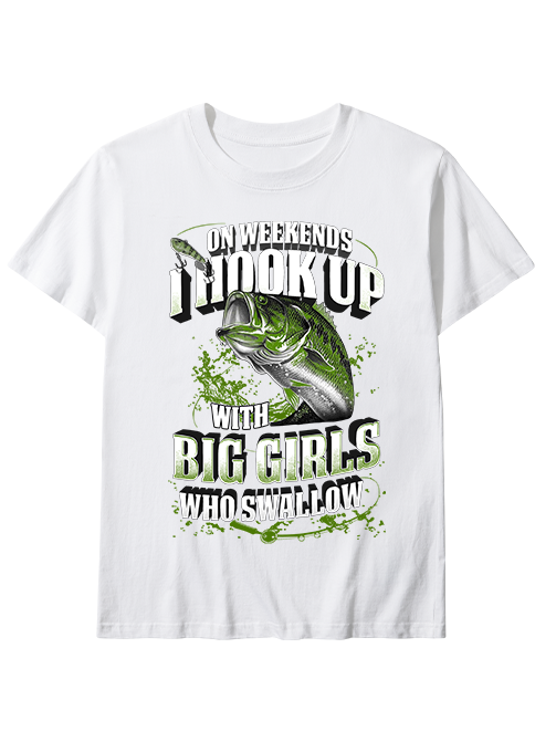Hook Up with Big Girls Who Swallow Humorous Unisex Classic Cotton Tee