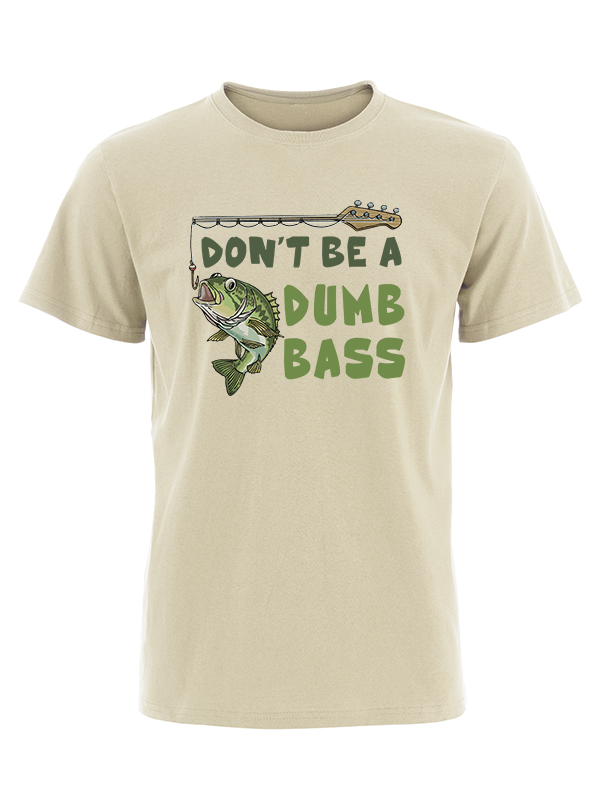 Don't Be a Dumb Bass Vintage Cotton Tee