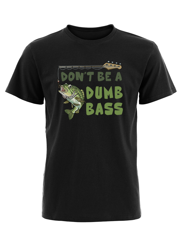 Don't Be a Dumb Bass Vintage Cotton Tee
