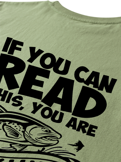 If You Can Read This You Are Too Close Humorous Unisex Classic Cotton Tee