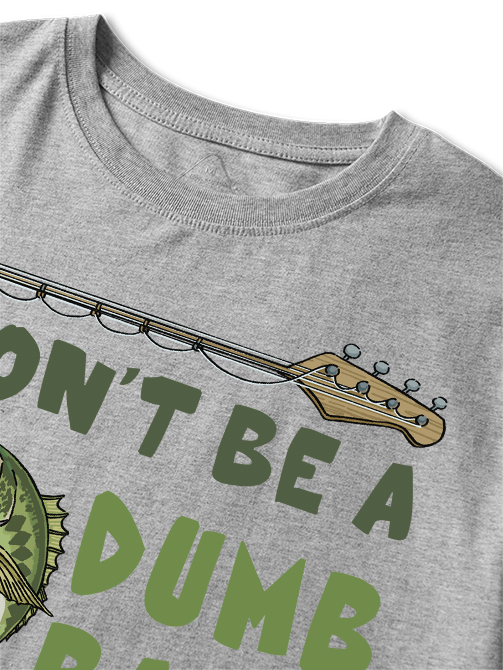 Don't Be a Dumb Bass Unisex Cotton Tee