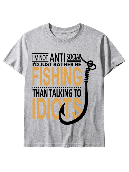 I'm Not Anti-Social Humorous Fishing Unisex Classic Cotton Tee