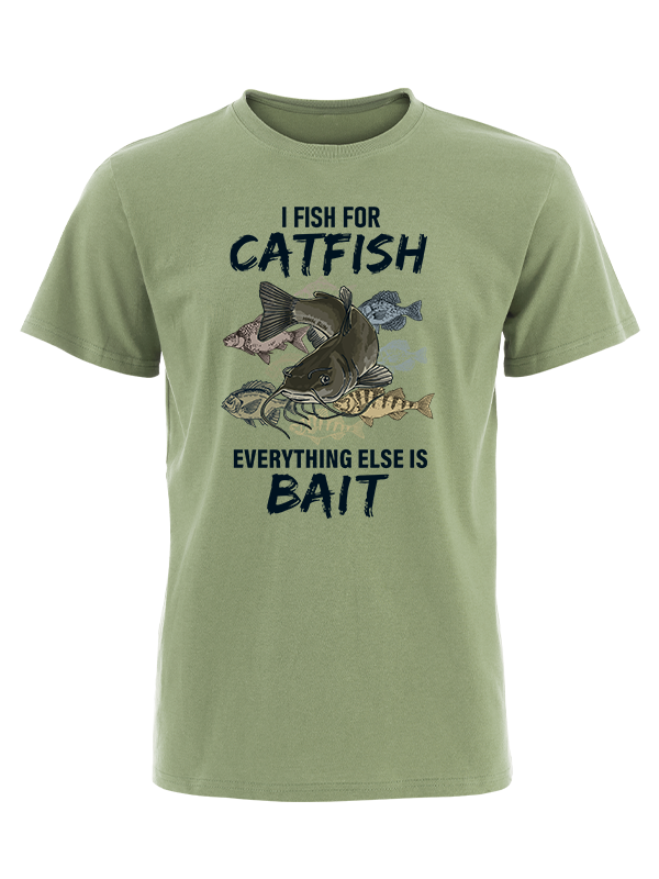 I Fish for Catfish Everything Else Is Bait Vintage Cotton Tee