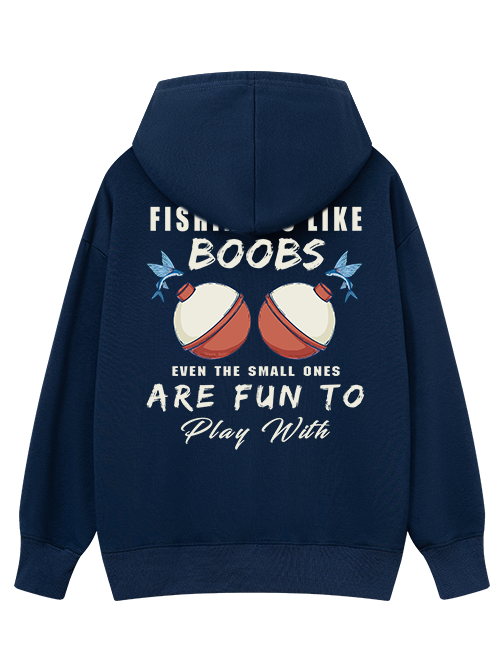 Fishing is Like Boobs Classic Hoodie