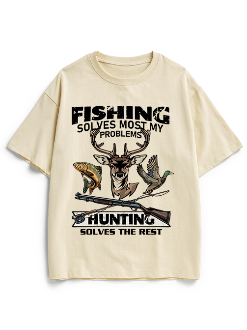 Fishing Solves Most My Problems Hunting Solves The Rest Heavyweight Cotton T-Shirt