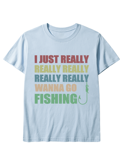 I Really Wanna Go Fishing Unisex Classic Cotton Tee