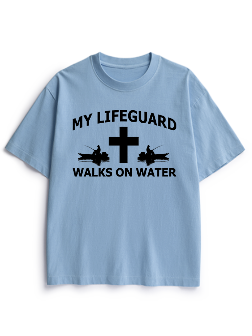 My Lifeguard Walks on Water Faith Heavyweight Cotton T-Shirt