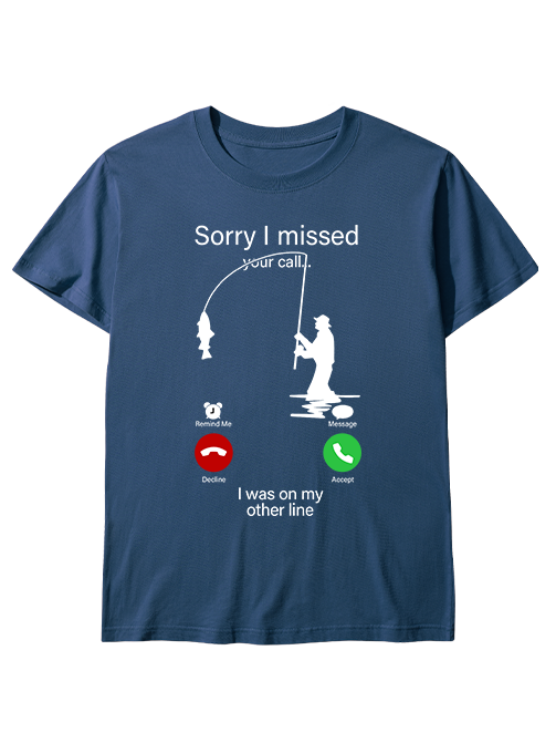 I Was on My Fishing Line Funny Unisex Classic Cotton Tee