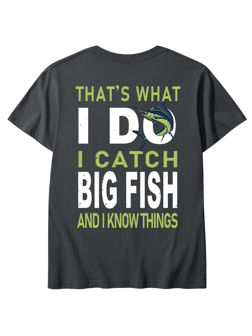 I Catch Big Fish and Know Things Unisex Classic Cotton Tee