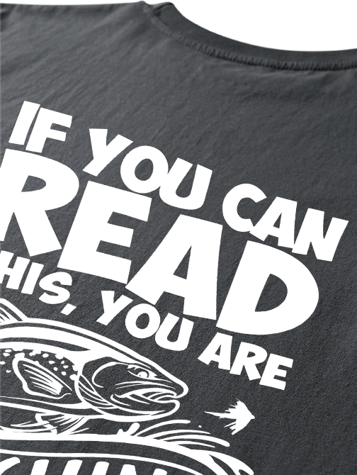 If You Can Read This You Are Too Close Humorous Unisex Classic Cotton Tee