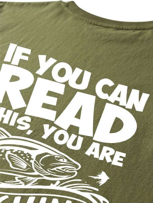 If You Can Read This You Are Too Close Humorous Unisex Classic Cotton Tee