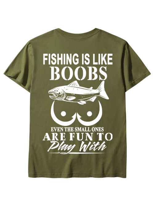 Fishing Is Like Boobs Creative Unisex Classic Cotton Tee