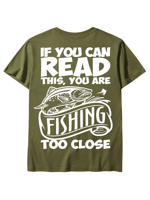If You Can Read This You Are Too Close Humorous Unisex Classic Cotton Tee