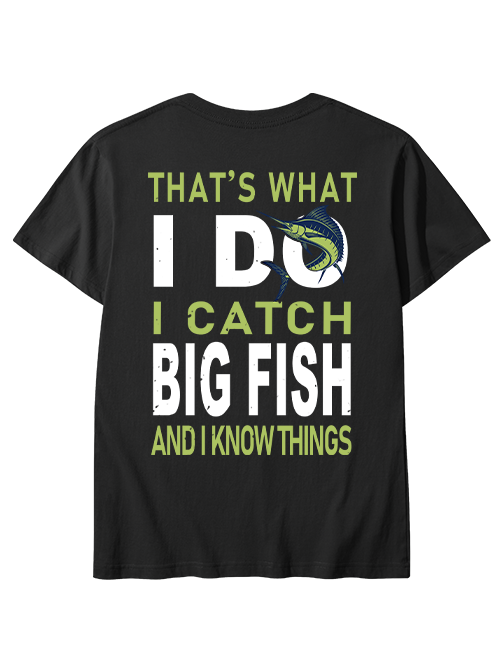 I Catch Big Fish and Know Things Unisex Classic Cotton Tee