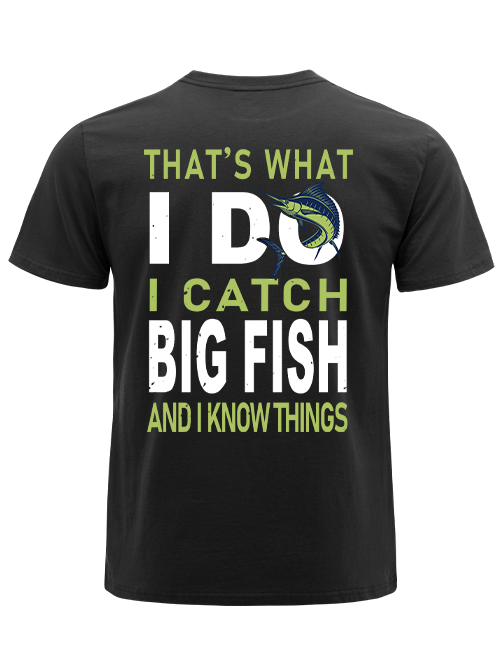 I Catch Big Fish and Know Things Unisex Classic Cotton Tee