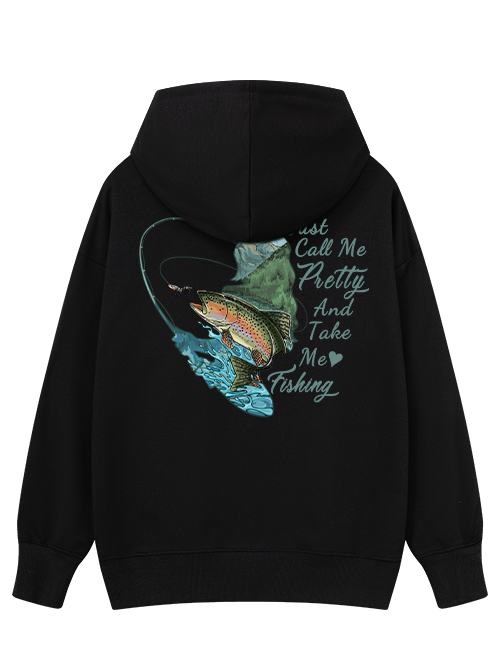 Call Me Pretty and Take Me Fishing Classic Hoodie