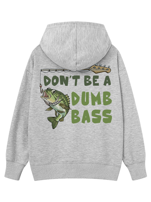 Don't Be a Dumb Bass Classic Hoodie