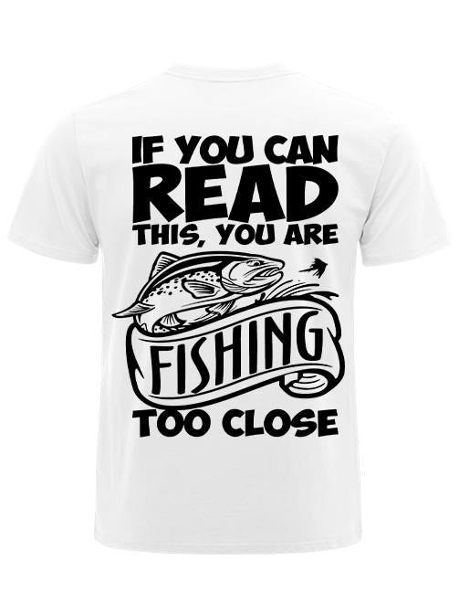 If You Can Read This You Are Too Close Humorous Unisex Classic Cotton Tee