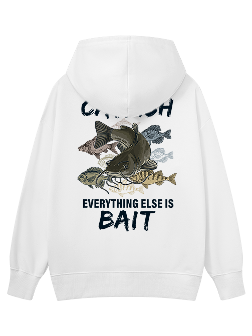 I Fish for Catfish Everything Else Is Bait Classic Hoodie