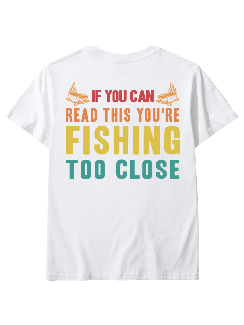 If You Can Read This You're Too Close Humor Unisex Classic Cotton Tee