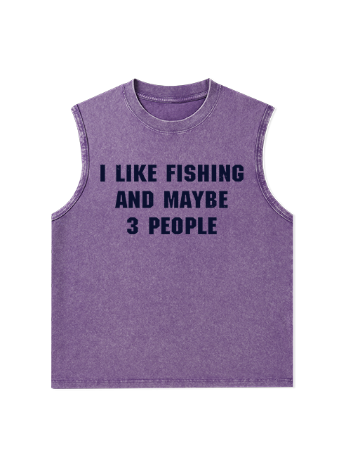 I Like Fishing and Maybe 13 People Funny Unisex Washed Cotton Tank