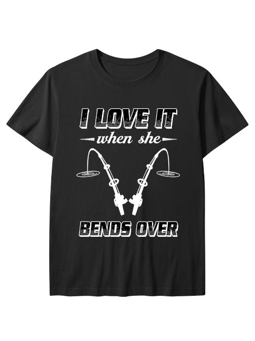 I Love It When She Bends Over Unisex Classic Cotton Tee