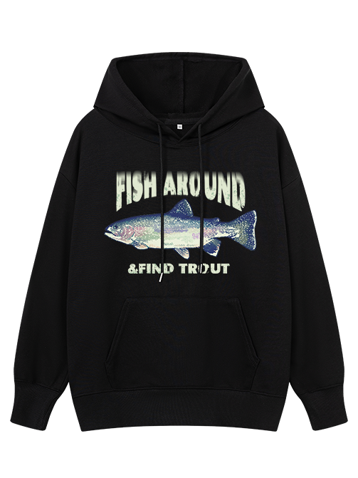 Fish Around and Find Trout Classic Hoodie