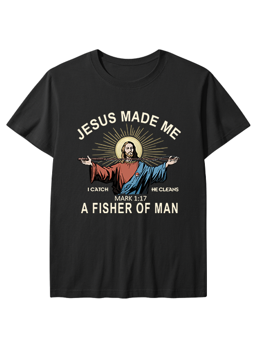 Jesus Made Me a Fisher of Men Unisex Classic Cotton Tee