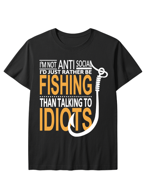 I'm Not Anti-Social Humorous Fishing Unisex Classic Cotton Tee