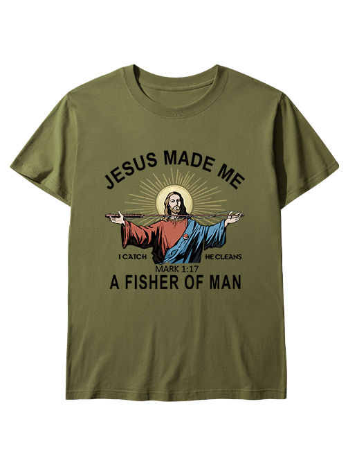 Jesus Made Me a Fisher of Men Unisex Classic Cotton Tee