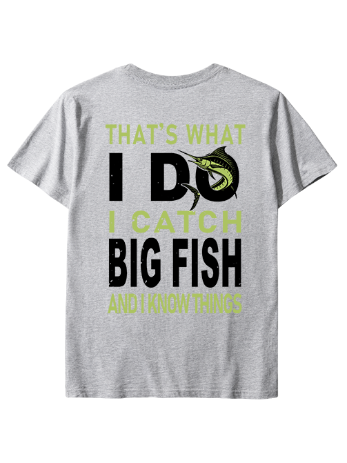 I Catch Big Fish and Know Things Unisex Classic Cotton Tee